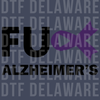 Bold "FU Alzheimer's" Advocacy Design - t DTF Transfer
