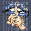 Sparkling Blue Autism Awareness Lips - Support & Love DTF Print