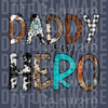 : Daddy is my Hero - Western Patterns & Turquoise Stone Graphic