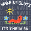 Cute red worm and sun illustration with sarcastic text Wake Up It's Time to Sin DTF transfer ready to press.