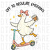 Off To Regulate Emotions Goose DTF Transfer - Ready to Press - Funny Mental Health & Coffee Lover Heat Transfer