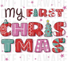 My First Christmas text design with whimsical holiday doodles, cartoon doodle DTF transfer design