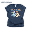 For Real Life Bluey Shirt, Women, men, adult, toddler t-shirt, youth, baby onesie, mother, bluey, gift, day, shirt, tee, t-shirt, trip, vacation, family, funny, cute, classic, retro, top, mom, father, character, cartoon, kids, children, Bandit Heeler, Chilli Heeler, unisex