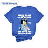 DTF Delaware - Bluey Magic Claw Has No Children His Days are Free and Easy Shirt, Family, tee, t-shirt, heeler, gift, father, mother, day, birthday, trip, vacation, dad, Bandit Heeler, Cotton, high, quality, funny, cute