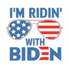 DTF Delaware, DTF Transfer By Size, DTF Printing, Direct to Film, DTF Transfers, Election Design, I'm Ridin' with Biden Election Design - DTF Ready to Press - DTF Transfer,  Joe Biden