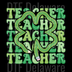 "TEACHER" Shamrock DTF Transfer - Lucky Educator St. Patrick's Day Ready to Press