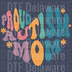Proud Autism Mom Groovy Flowers - Colorful Retro DTF Graphic