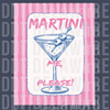 Classic martini glass with olives on a pink striped background with text Martini Me Please DTF transfer ready to press